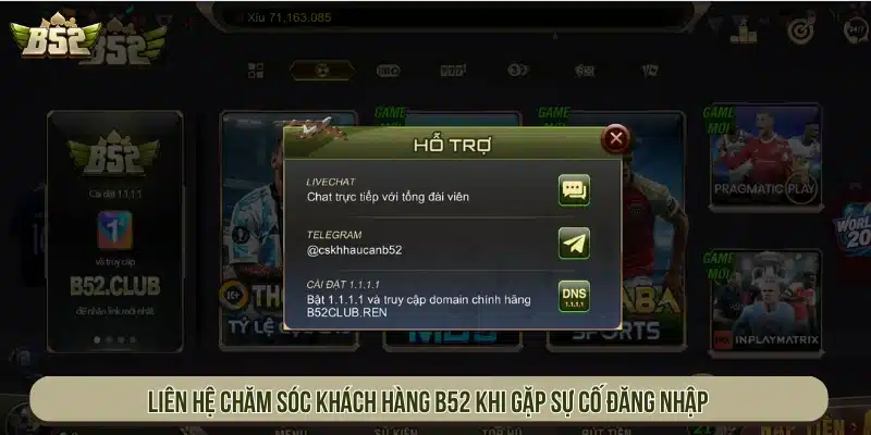 B52 Club | Game Bài B52Club Bom Tấn Đổi Thưởng - Tải App Liên hệ chăm sóc khách hàng khi gặp sự cố đăng nhập